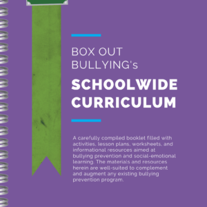 Curriculum Packet Box Out Bullying Prevention Program (BOBPP)